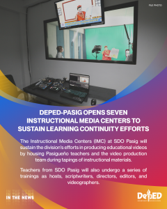 DepEd-Pasig opens seven Instructional Media Centers to sustain learning continuity efforts