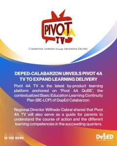 DepEd-CALABARZON unveils Pivot 4A TV to expand learning delivery