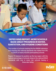 DepEd WinS Report: More schools make great progress in water, sanitation, and hygiene conditions