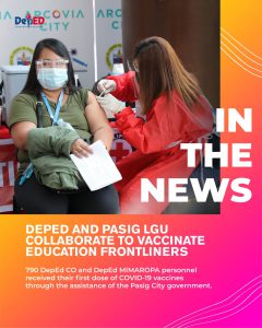 DepEd and Pasig LGU collaborate to vaccinate education frontliners