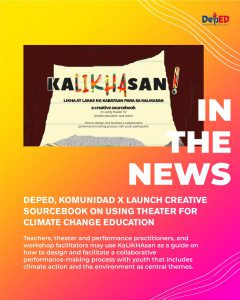 DepEd, Komunidad X launch creative sourcebook on using theater for climate change education