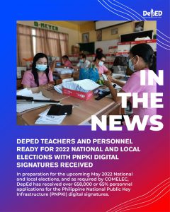 DepEd teachers and personnel ready for 2022 national & local elections with Philippine National Public Key Infrastructure (PNPKI) digital signatures received