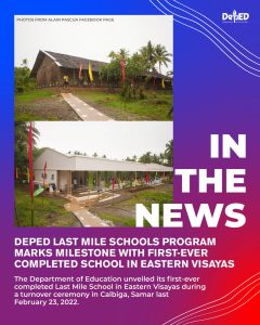 DepEd Last Mile Schools Program marks milestone with first-ever completed school in Eastern Visayas