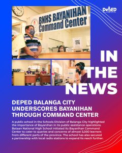 DepEd Balanga City underscores Bayanihan through command center