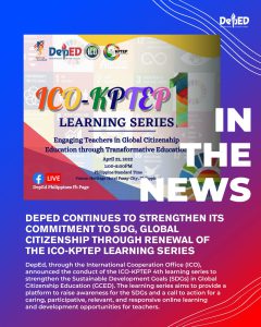 DepEd continues to strengthen its commitment to SDG, Global Citizenship through renewal of the ICO-KPTEP learning series