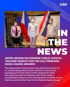 DepEd begins nationwide public school teacher search for the 2023 Princess Maha Chakri Awards