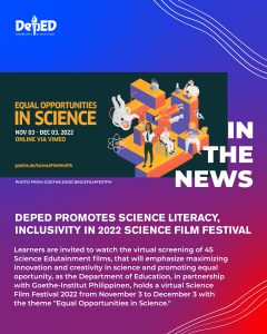 DepEd promotes science literacy, inclusivity in 2022 Science Film Festival