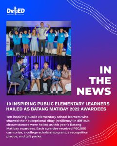 10 Inspiring public elementary learners hailed as Batang Matibay 2022 awardees