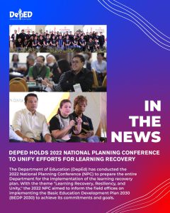 DepEd holds 2022 National Planning Conference to unify efforts for learning recovery