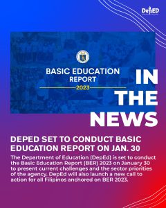 DepEd set to conduct Basic Education Report on Jan. 30