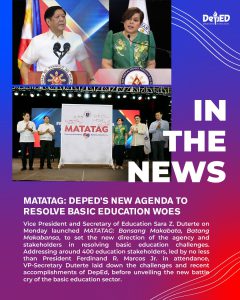 MATATAG: DepEd’s new agenda to resolve basic education woes