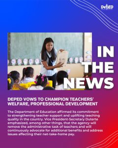 DepEd vows to champion teachers’ welfare, professional development