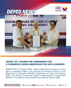 DepEd, DTI, Thames ink agreement for E-Commerce Work Immersion for SHS learners