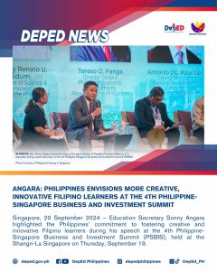 Angara: Philippines Envisions More Creative, Innovative Filipino Learners at the 4th Philippine-Singapore Business and Investment Summit