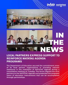 Local partners express support to reinforce MATATAG Agenda programs