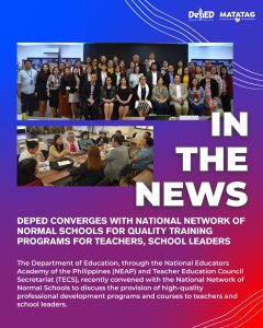 DepEd converges with National Network of Normal Schools for quality training programs for teachers, school leaders