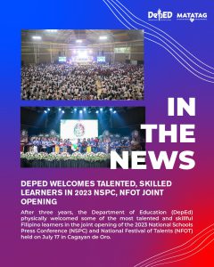 DepEd welcomes talented, skilled learners in 2023 NSPC, NFOT joint opening