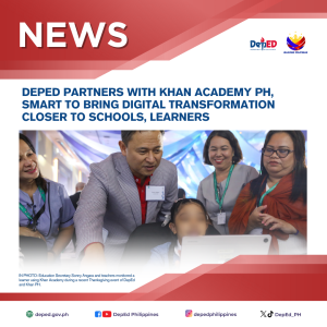 DepEd partners with Khan Academy PH, Smart to bring digital transformation closer to schools, learners