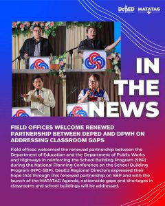 Field offices welcome renewed partnership between DepEd and DPWH on addressing classroom gaps