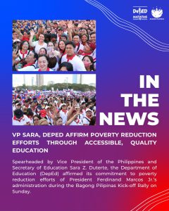 VP Sara, DepEd affirm poverty reduction efforts through accessible, quality education transition of the 14 schools