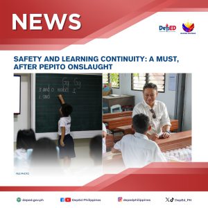 Safety and Learning Continuity: A Must, After Pepito Onslaught